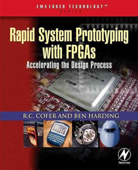 Rapid System Prototyping with FPGAs | Cofer, R. C./ Harding, Benjamin F ...
