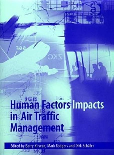 Human Factors Impacts in Air Traffic Management | Kirwan, Barry (EDT ...