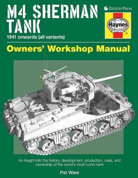 M4 Sherman Tank Owners' Workshop Manual | Ware, Pat - 교보문고