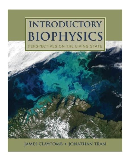 Introductory Biophysics : Perspectives on the Living State (Hardcover ...