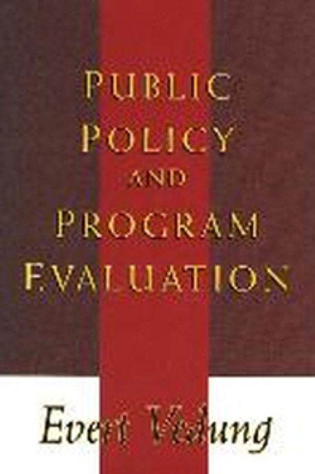 Public Policy and Program Evaluation | Vedung, Evert - 교보문고