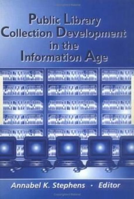 Public Library Collection Development in the Information Age | Stephens ...