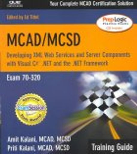 McAd/McSd : Developing Xml Web Services and Server Components With ...