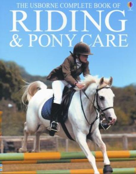 Complete Book of Riding and Pony Care | Harvey, Gill/Dickens, Rosie ...