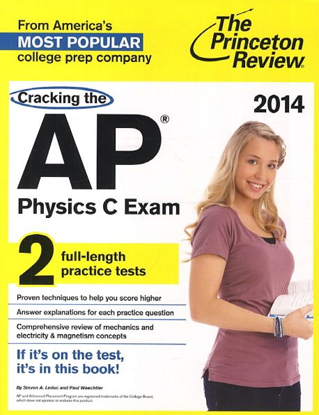 Cracking the AP Physics C Exam(2014) | Steven A. Leduc - 교보문고