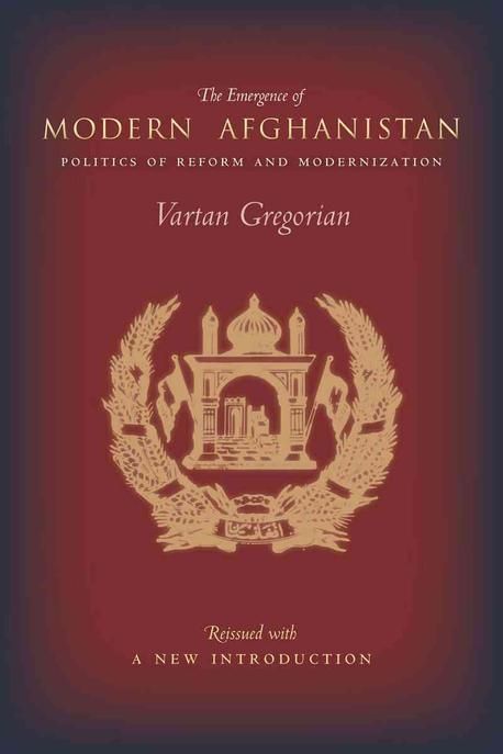 Moder Afg The Emergence of Modern Afghanistan | Stanford University Press - 교보문고