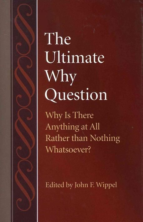Ultimate Question Definition The Ultimate Why Question | Wippel, John F. - 교보문고