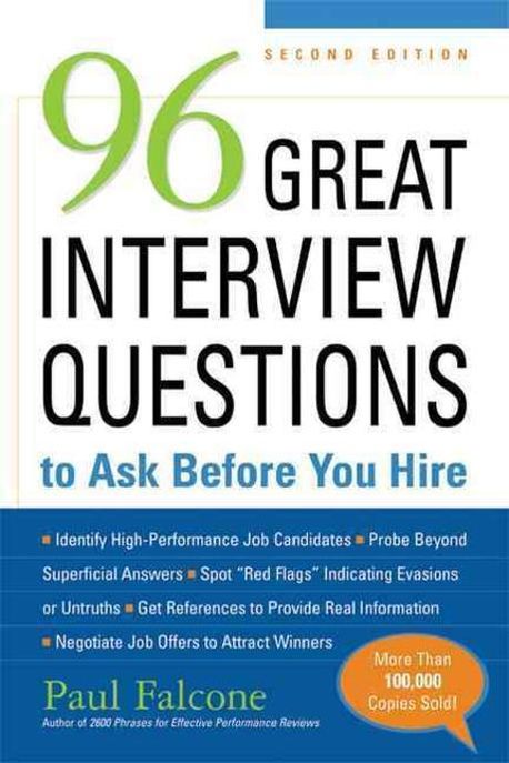96 Great Interview Questions to Ask Before You Hire | Falcone, Paul - 교보문고