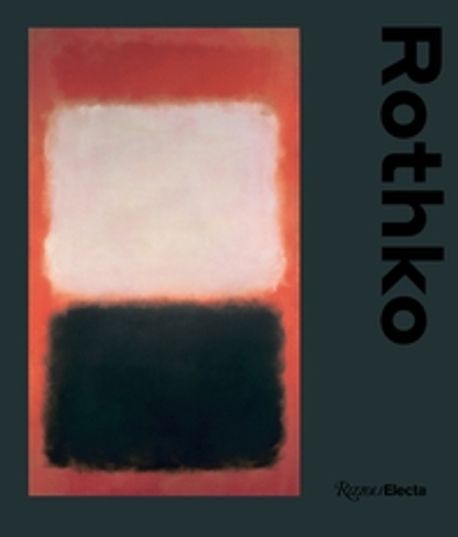 Mark Rothko | Rothko, Christopher - 교보문고