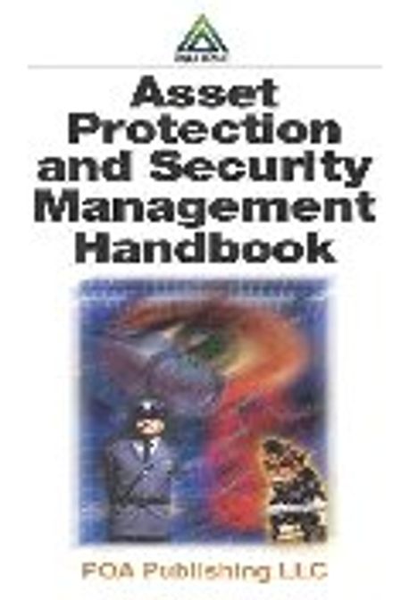Asset Protection and Security Management Handbook | Walsh, James - 교보문고