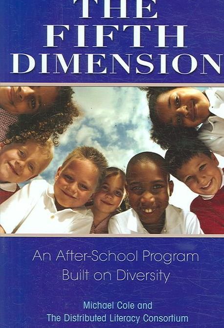 Fifth Dimension : An After-school Program Built on Diversity | Cole ...