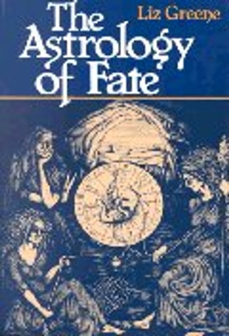 Fategreene Rods Astrology of Fate | Greene, Liz - 교보문고