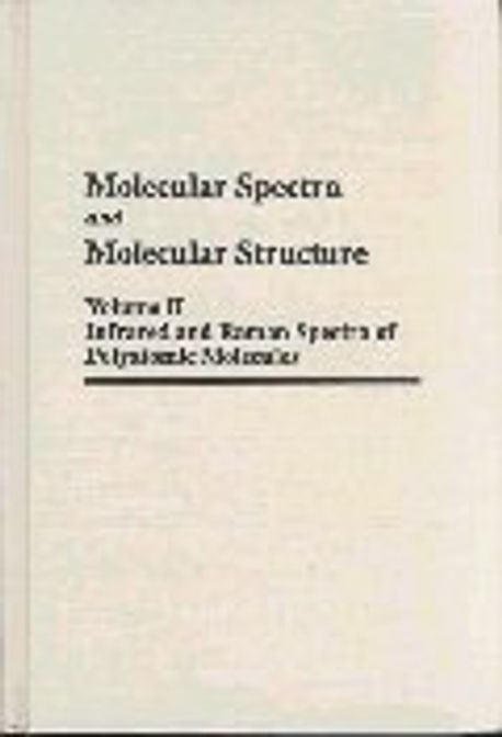 Molecular Spectra and Molecular Structure 2 : Infrared and Raman of ...