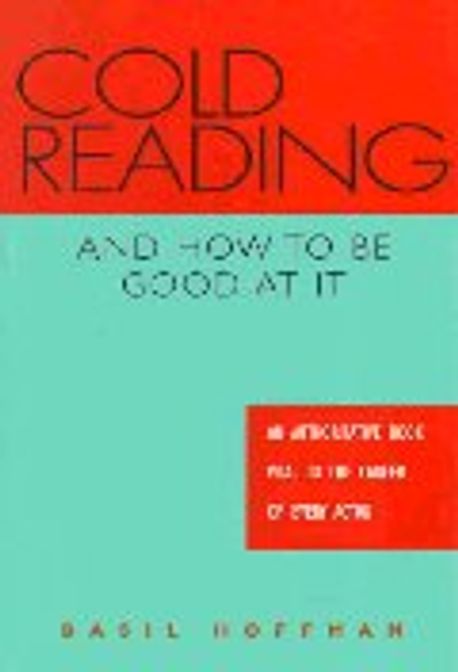 Cold Reading and How to Be Good at It | Hoffman, Basil - 교보문고