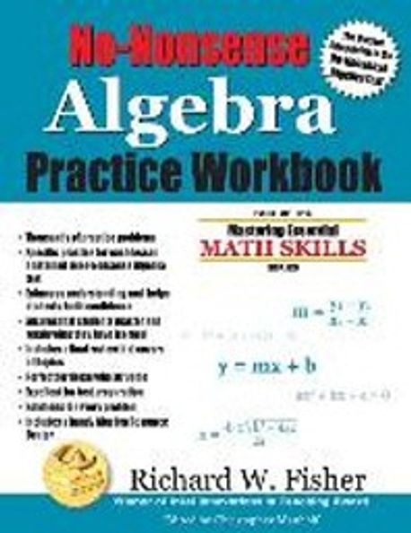 No-Nonsense Algebra Practice Workbook | Fisher, Richard W. - 교보문고