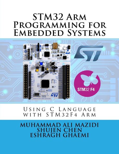 STM32 Arm Programming for Embedded Systems ( Arm #6 ) | Chen, Shujen - 교보문고