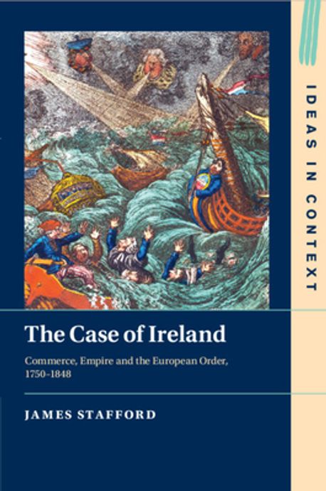Irish Case Note The Case of Ireland | James (Columbia University, New York) Stafford - 교보문고