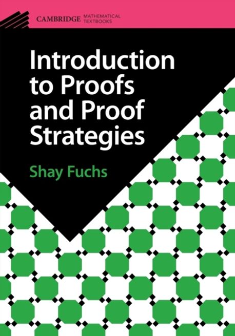Introduction to Proofs and Proof Strategies | Shay (University of ...