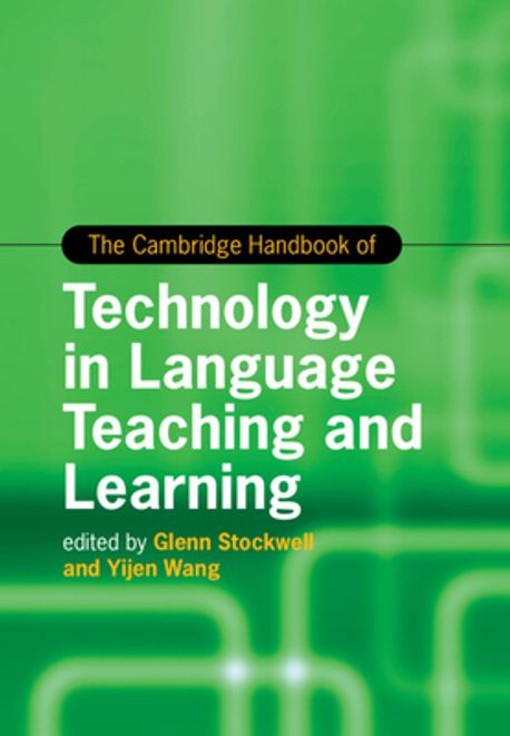 The Cambridge Handbook of Technology in Language Teaching and Learning ...