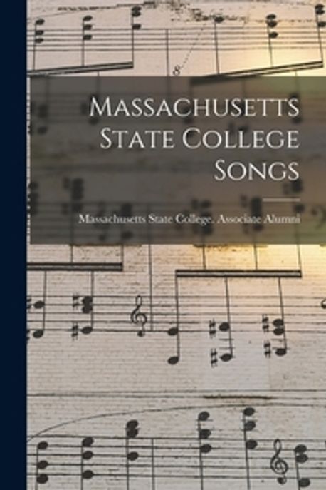 Massachusetts State College Songs | Massachusetts State College Associat - 교보문고