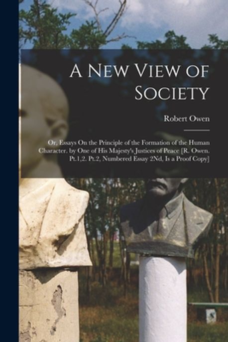 A New View of Society | Owen, Robert - 교보문고