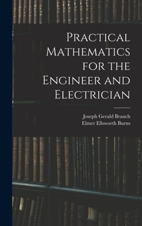 Joseph Petrillo Math Practical Mathematics for the Engineer and Electrician | Branch, Joseph ...
