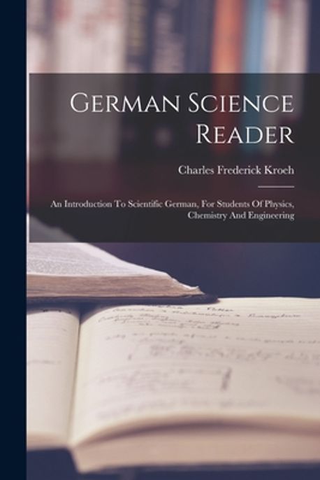 German Science Reader | Kroeh, Charles Frederick - 교보문고