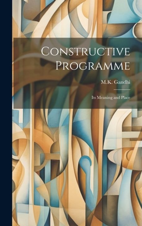 Constructive Programme | M K Gandhi - 교보문고