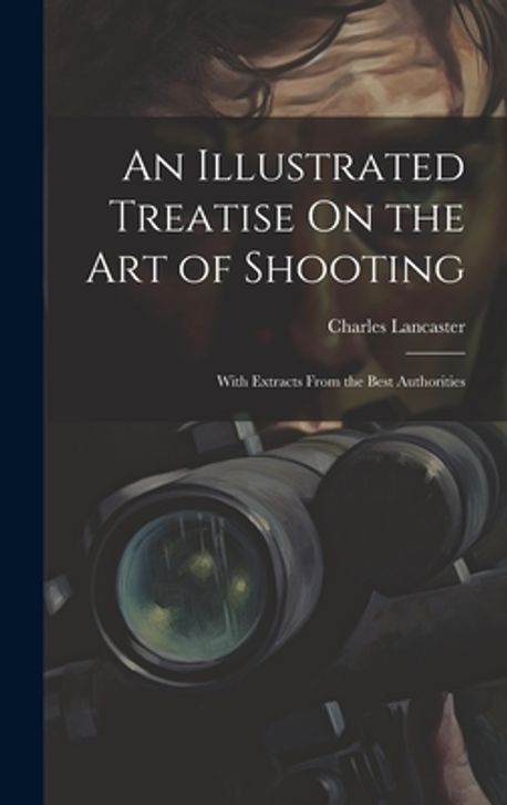 A Treatise on Archery; or, the Art of Shooting with the Long Bow: : Waring, Thomas: 9781110268368 A Treatise on Archery; or, the Art of Shooting with the Long Bow: : Waring, Thomas: 9781110268368