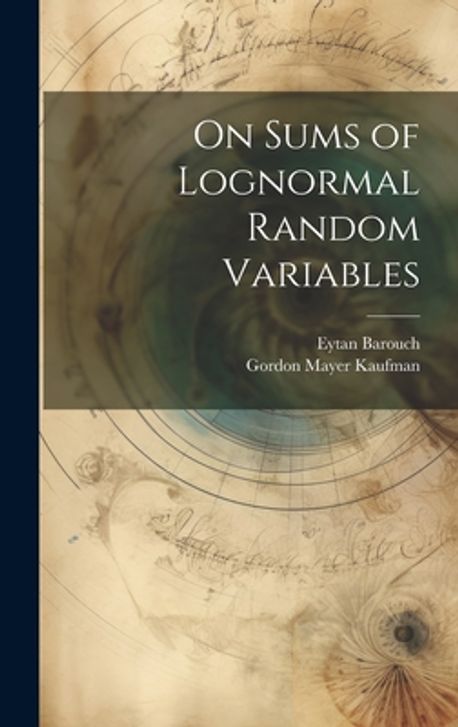 On Sums of Lognormal Random Variables | Barouch, Eytan - 교보문고