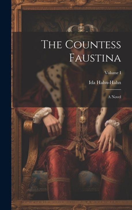 The Countess Faustina Hahn Hahn Ida the-countess-faustina-hahn-hahn-ida
