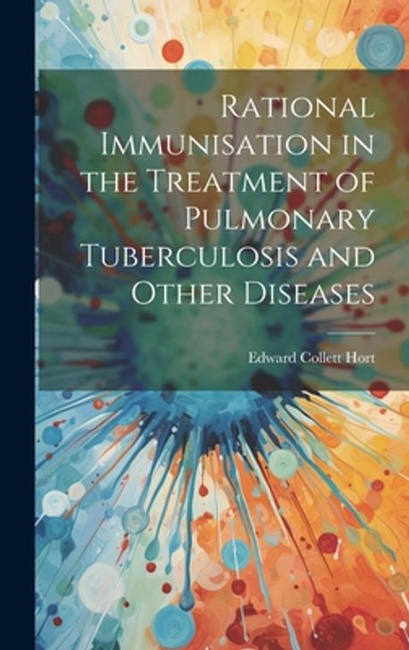 Rational Immunisation in the Treatment of Pulmonary Tuberculosis and ...