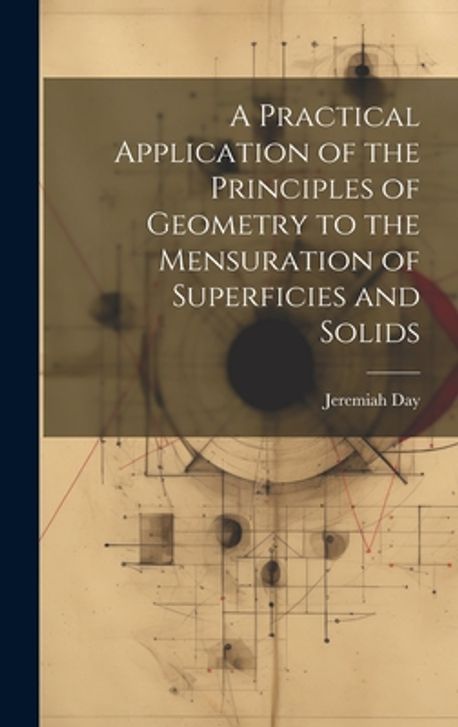 A Practical Application of the Principles of Geometry to the ...