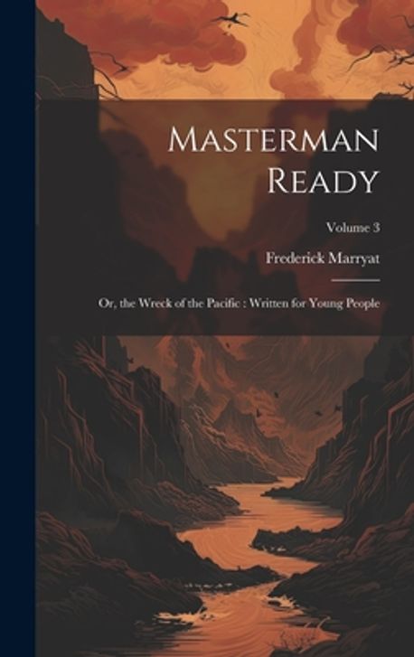 Masterman Ready | Marryat, Frederick 1792-1848 - 교보문고