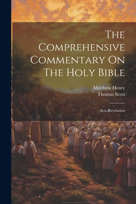 the-comprehensive-commentary-on-the-holy-bible-henry-matthew