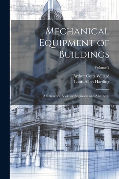 Mechanical Equipment of Buildings | Harding, Louis Allen - 교보문고