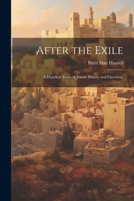 after-the-exile-hunter-peter-hay