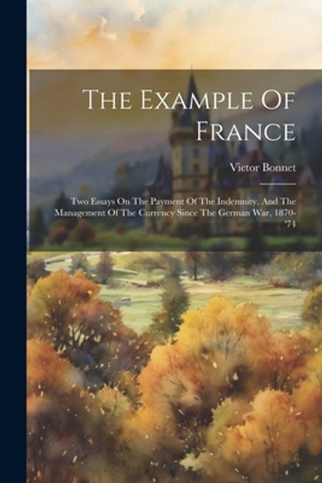 France Example The Example Of France | Bonnet, Victor - 교보문고