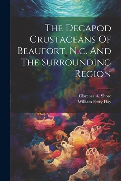 Out Now! New Book To Identify Abundant, Diverse And Striking Decapod ...
