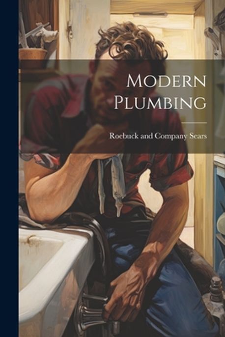 Modern Plumbing | Sears Roebuck & Co - 교보문고