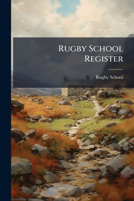 Rugby School Register | Rugby School - 교보문고