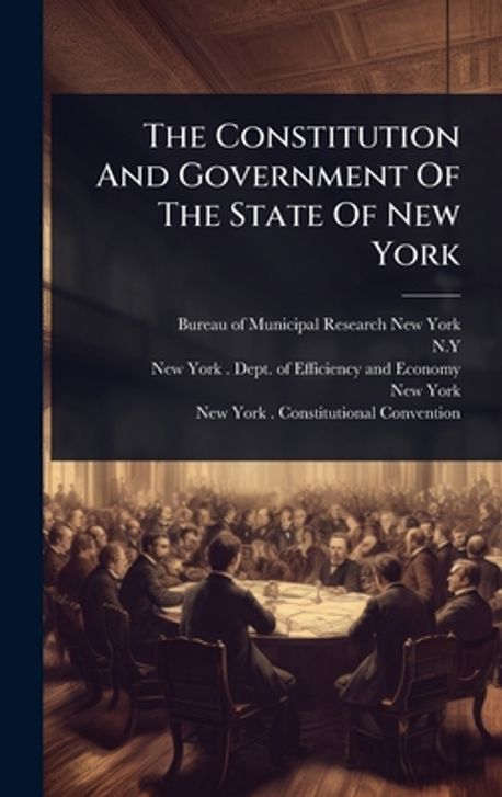 The Constitution And Government Of The State Of New York | Bureau of ...