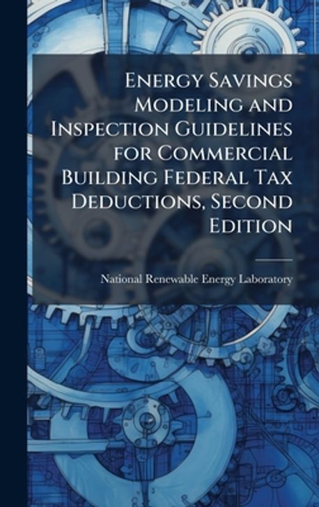 Energy Savings Modeling and Inspection Guidelines for Commercial ...