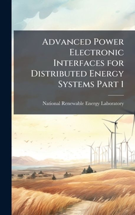 Advanced Power Electronic Interfaces for Distributed Energy Systems ...