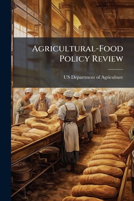 Agricultural-Food Policy Review | Us Department of Agriculture (Usda ...