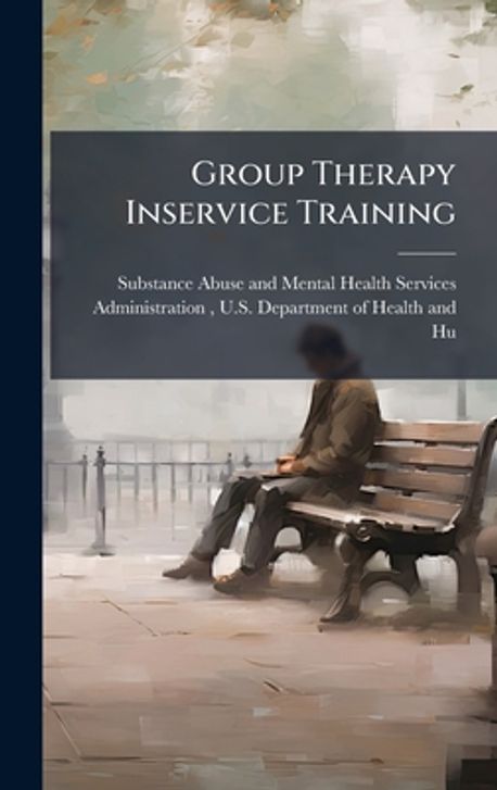 Group Therapy Inservice Training | Substance Abuse and Mental Health ...