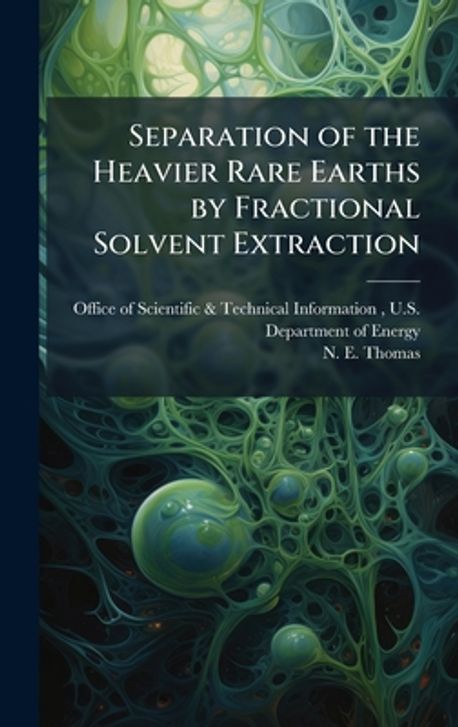 Separation of the Heavier Rare Earths by Fractional Solvent Extraction ...
