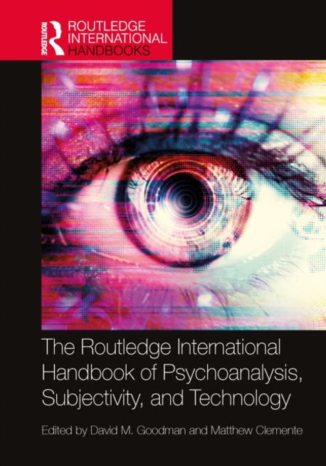 The Routledge International Handbook of Psychoanalysis, Subjectivity ...