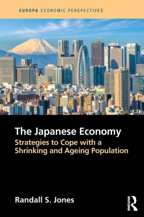 The Japanese Economy | Jones, Randall - 교보문고
