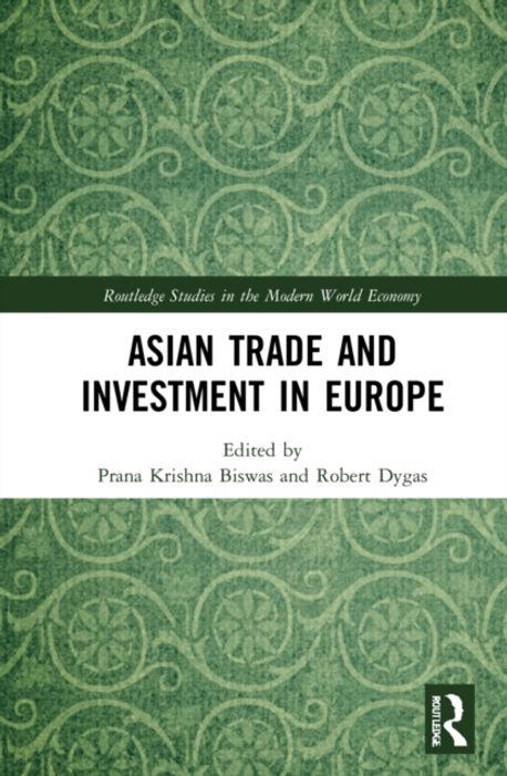 Asian Trade and Investment in Europe | Biswas, Prana Krishna - 교보문고